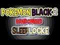 POKEMON NEVER GIVE UP BLACK 2 SLEEPLOCKE RETRY