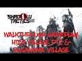 Shadow Tactics:Blades of the Shogun Walkthrough gameplay-Hida Village PT2 & Suganuma Village