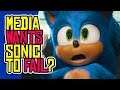 Sonic the Hedgehog: Media WANTS This Movie to Fail?!