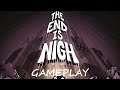 The End is Nigh Gameplay