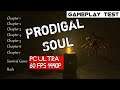 The Prodigal Soul Gameplay PC Ultra 1440P GTX 1080Ti i7 4790K Test