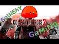 There Is No Retreat, Only Traitors | Let's Play Company Of Heroes 2