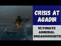 Ultimate Admiral: Dreadnoughts - Crisis at Agadir
