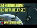 X4 Foundations 3.0 Beta Release - Space Games News November 2019