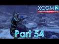 XCOM 2 War Of The Chosen (Commander Ironman) - Part 54
