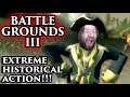 BATTLE GROUNDS III! EXTREME HISTORICAL ACTION! -- Free Steam PC Game Let's Play