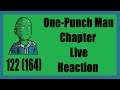 Birth of S-Class! | One-Punch Man Chapter 122 (164) Live Reaction