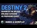 Destiny 2: Season of the Splicer Epilogue Cutscene - As Prophesied Quest