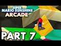DON'T FALL OFF! || Super Mario Sunshine Arcade Part 7