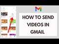 How to Send Videos in Gmail on Computer (Quick & Easy!) | Send Video in Gmail Email 2021