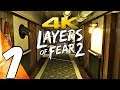 LAYERS OF FEAR 2 - Gameplay Walkthrough Part 1 - Act 1: The Unmooring [4K 60FPS Ultra]