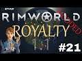 Let's Play RimWorld Royalty | New RimWorld DLC | Shrubland Royalty | Ep. 21 | Clean-up In Progress!