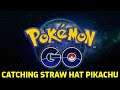 Pokémon GO - Catching Straw Hat Pikachu
