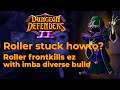 Roller stuck howto? Roller frontkills ez with imba diverse build - Dungeon defenders 2 Spotlight