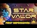 Star Valor Gameplay | Early Access Look | First Impressions | Let's Play