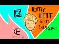 (teaser for) tommy innit song by cg5[lyric video]
