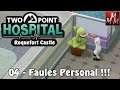 TWO POINT HOSPITAL • Roquefort Castle 04 • Faules Personal !!!