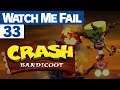 Watch Me Fail | Crash Bandicoot | 33 | "Neo Cortex"