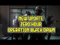 Zero Hour UPDATE HYPE | Operation: Black Dawn is here - New Map Residential House Gameplay