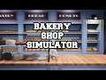 Bakery Shop Simulator part 3 Es klappt immer besser