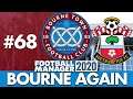 BOURNE TOWN FM20 | Part 68 | SOUTHAMPTON | Football Manager 2020