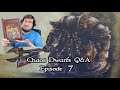 Chaos Dwarfs Q&A Episode 7 - Design Questions Part 3/Age of Sigmar/The End Times/Worldwide Part 1