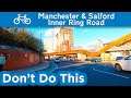Cycling the Manchester and Salford Inner Ring Road
