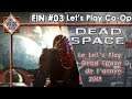 Dead Space 3 - Coop avec Goldo Impossible FIN #03 (Let's Play 2019)