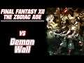 Final Fantasy XII: The Zodiac Age - Demon Wall