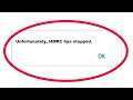 Fix Unfortunately HMRC Has Stopped Error in Android & Ios Mobile Phone