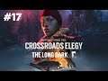 [FR] The Long Dark - Crossroads Elegy #17 : La mine et fin ! | Let's play