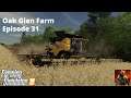 FS19 Oak Glen Debt Free Farm - ep  31