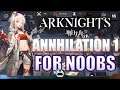 Getting Started: ARKNIGHTS: ANNIHILATION 1 BEGINNER’S GUIDE | Games.Lol