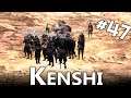 Hora de Marchar - Kenshi #47