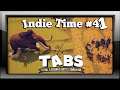 Indie Time #41 - T.A.B.S. Totally Accurate Battle Simulator - DER HORST RENNT!!!