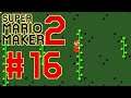 Let's Play Super Mario Maker 2 - #16 | Climbing Up The Forest
