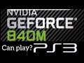 Q & A : Can GeForce 840m play PlayStation 3 games on your laptop?