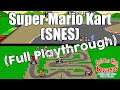 Super Mario Kart (Super NES/Full Playthrough)