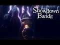 The SHOW Must Go On.. | Showdown Bandit (Ending)