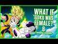 WHAT IF Goku Was Female? Part 8