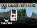 Advanced Lua Radar Tutorial - Step by Step Guide - Part 2 - Stormworks