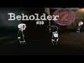 Beholder 2 Прохождение - Перемещение во времени?? - Выпуск 20