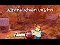 Fallout 76 Alpine River Cabins