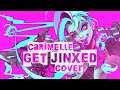 Get Jinxed [LEAGUE OF LEGENDS] - Cover by carimelle