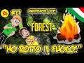"Ho Rotto il Fuoco!" - The Forest Coop Gameplay ITA #17