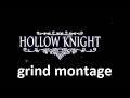 Hollow Knight Grind montage