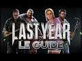 LAST YEAR : LE GUIDE