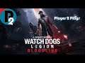 Player 2 Plays - Watch Dogs: Legion - Bloodlines