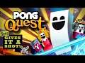 PONG RPG? - Sera Gives Pong Quest A Shot!