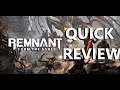 Quick Review - Remnant: From The Ashes